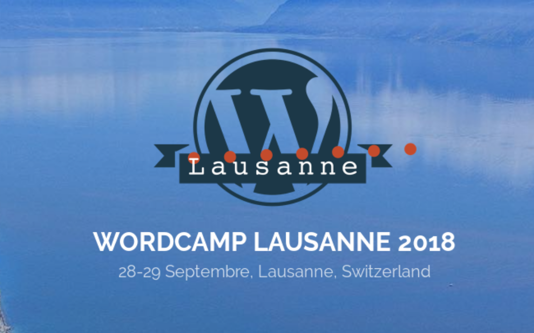 WordCamp 2018 Lausanne